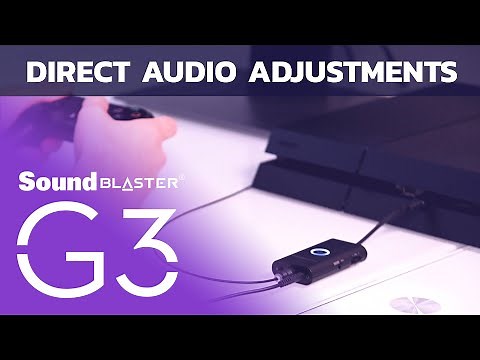 The Sound Blaster G3 - Direct Audio Adjustments