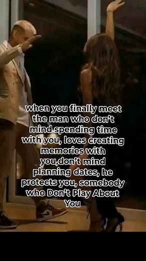 when you finally meet the man who don’t mind spending time with you, loves creating memories with you, don’t mind planning dates, he protects you, somebody who Don’t Play About You #fblifestyle | Keyawna Tucker
