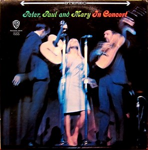 Peter, Paul And Mary - In Concert