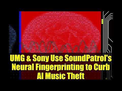 UMG & Sony Use SoundPatrol's Neural Fingerprinting to Curb AI Music Theft