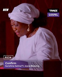 29 reactions | 'CONFIRM' for us Lord! Let's join Sunshine Selina and Unbreakable Joyce Blessing, in begging GOD's mercy on all of life's circumstances, on Trace Gospel | Canal+ 138! Enjoy it right now ! #New #Confirm #AfricanGospel #WeAreGospelMusic #TraceGospel | TRACE Gospel | Facebook