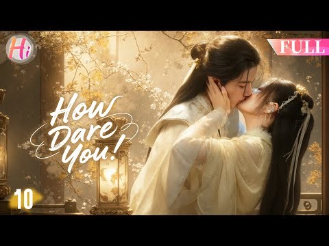 【Multi-sub】EP10| How Dare You | Disgraced Princess Accidentally Enters the Cultivation World