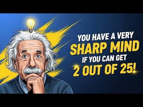 YOU HAVE A VERY SHARP MIND IF YOU GET 2 out of 10!