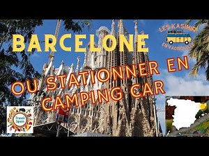 Road trip en Espagne : Barcelone en Camping car