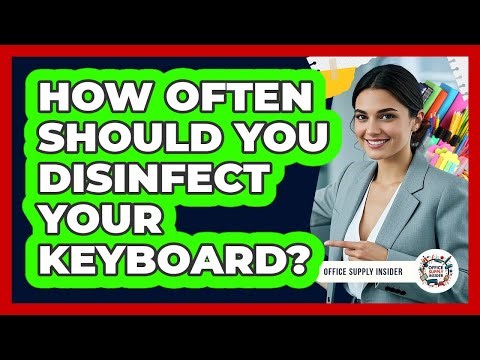 How Often Should You Disinfect Your Keyboard?