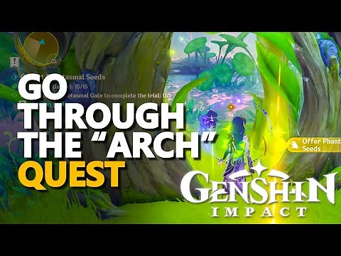 Go through the “arch” Genshin Impact