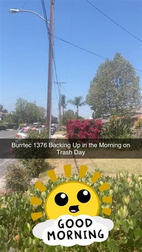 Burrtec 1376 Backing Up in the Morning on Trash Day