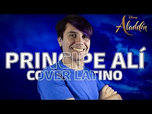 Príncipe Alí Cover 🧞‍♂️ Aladdin 🧞‍♂️ ¡Español Latino, con todas las voces!