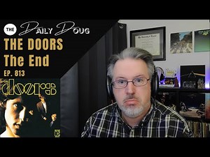 Classical Composer Reacts to THE DOORS: THE END | The Daily Doug (Episode 813)