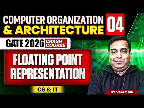 COA 04 | Floating Point Representation | CS & IT | GATE Crash Course