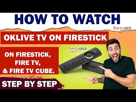 How to Watch OKLiveTV on FireStick