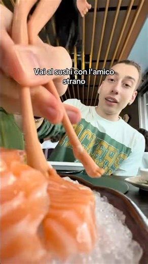 “Vai al sushi con l’amico strano”