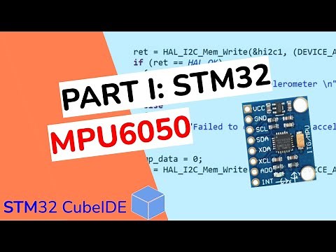 PART I: STM32 HAL I2C and MPU6050 IMU