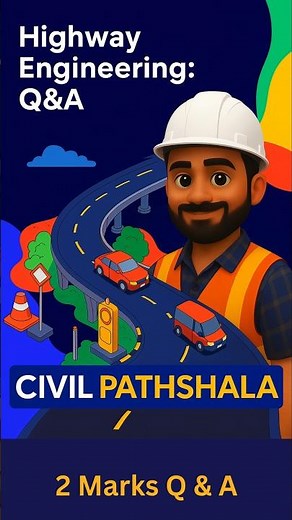 Highway Engineering Basics | Civil Pathshala | Road Construction Explained #shorts