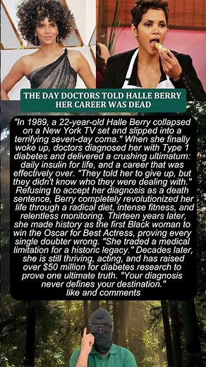 THE DAY DOCTORS TOLD HALLE BERRY HER CAREER WAS DEAD
