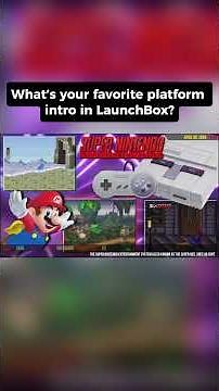 What’s your favorite LaunchBox platform intro? 🎮