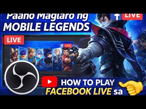 How to Stream Mobile Legends on Facebook Using OBS Studio | Step-by-Step Tutorial (Tagalog)