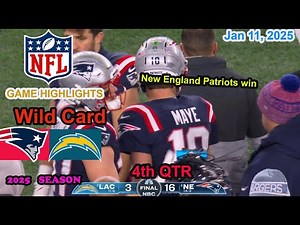 New England Patriots vs Los Angeles Chargers Wild Card Game 4th QTR Highlights NFL Jan 11, 2025