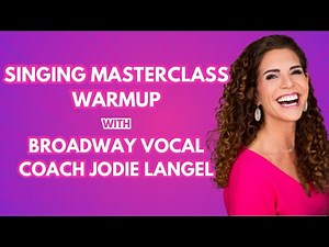 Singing Warmup Vocal Masterclass