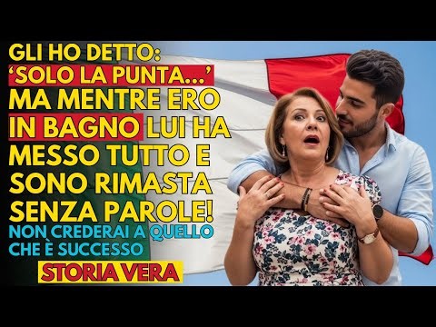 HO DETTO 'SOLO LA PUNTA!', MA IL MIO GENERO L'HA INFILATO TUTTO MENTRE FACEVO IL BAGNO!