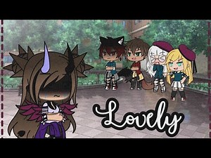 ~Lovely - Billie Eilish~ GLMV {Tradução Gacha Life}