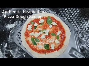 Authentic Neapolitan Pizza Dough Recipe