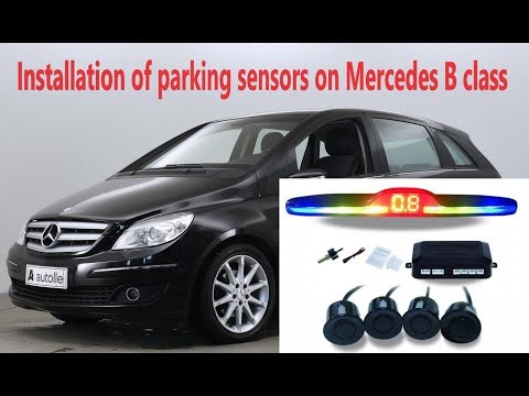 How to install parking sensors on Mercedes Benz B 200
