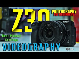 NIKON Z30 Basic Settings You NEED To Change