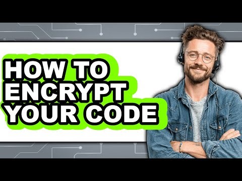 How to Encrypt Your Code (full Guide)