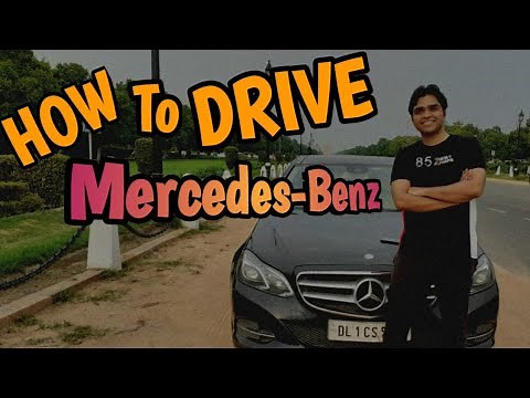How to drive a Mercedes Benz car with automatic transmission.