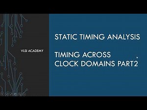 sta lec28 timing across clk domains part2 | Static Timing Analysis tutorial | VLSI
