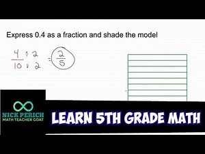 Learn 5th Grade Math - Express 0.4 as a Fraction and Shade a Model