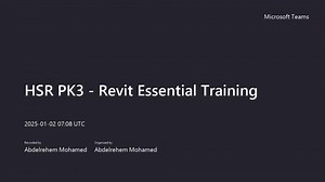 HSR PK3 - Revit Essential Training-20250102_090729-Meeting Recording