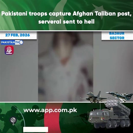 Pakistani troops capture Afghan Taliban post | serveral sent to hell