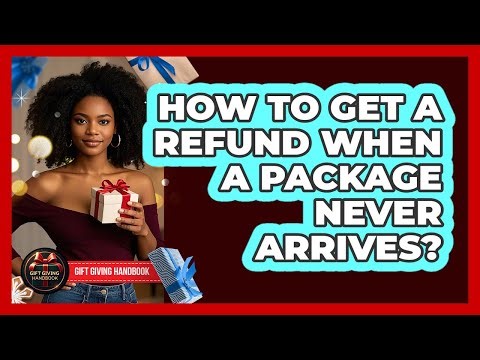 How To Get A Refund When A Package Never Arrives?