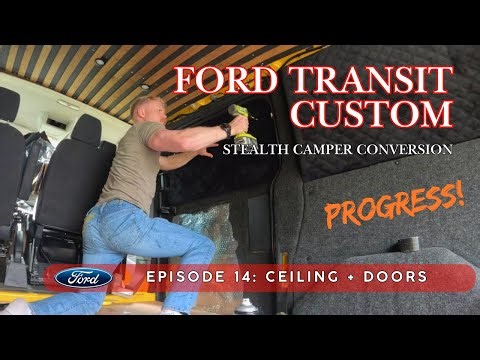 Ep 14: Ceiling install, lights, and doors! Stealth Camper Van Build - Transit Custom