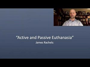 Active and Passive Euthanasia Part One