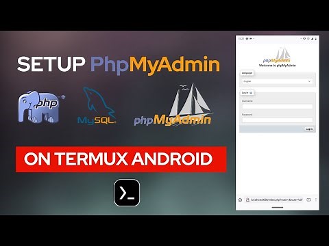 Setup phpMyAdmin & MySQL on Android (Termux)