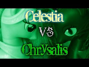 My little pony "Celestia VS Queen Chrysalis" (Toys Version)