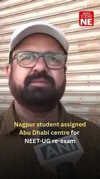Nagpur student assigned Abu Dhabi centre for #NEET-UG re-exam, family demands correction