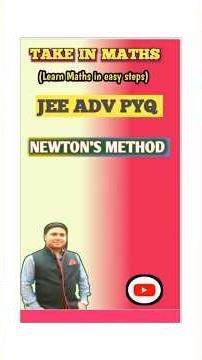 Newton’s Method 🔥 JEE Advanced Trick | Must Know for JEE Main 2026 #jeee2026 #shortvideo