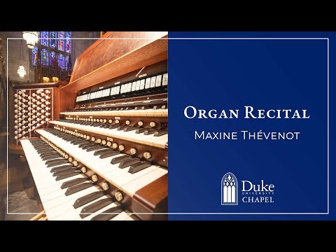 Organ Recital: Maxine Thévenot