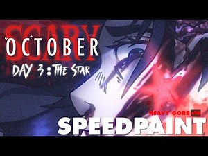 [WARNING +16 HEAVY GORE] Scary "OC"tober - Day #3: The Star - SPEEDPAINT
