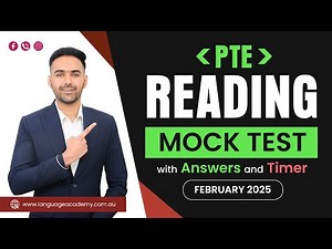 PTE Reading Full Mock Test with Answers | February 2025 | Language academy PTE NAATI Experts