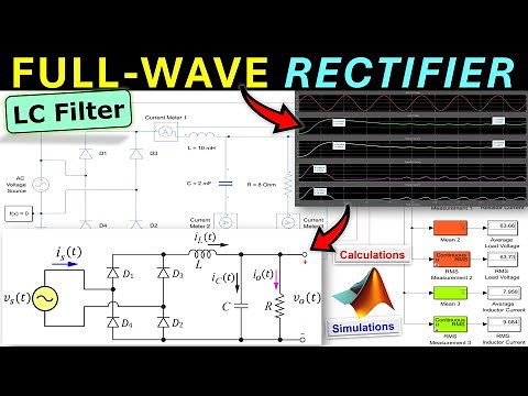 ⚡Full-Wave Rectifier - LC Filter & Resistive Load ⚡ Power Electronics Calculations & MATLAB/Simulink