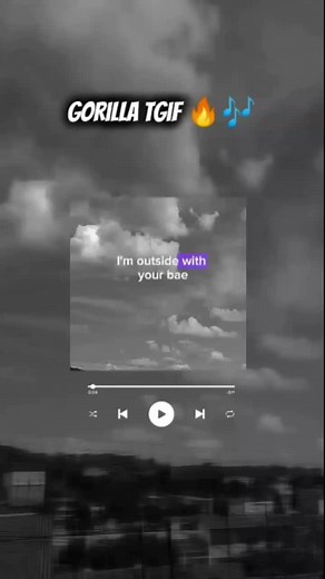 Gorilla TGIF - Song Lyrics Overlay for Edits