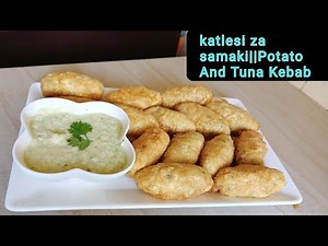 Mapishi Rahisi Ya Katlesi Za Samaki Tuna||Potato And Tuna Kebab||Collaboration