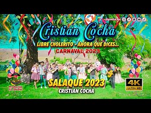 CRISTIAN COCHA - SALAQUE CARNAVALES 2023 [VIDEO OFICIAL 4K]