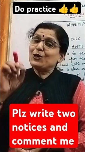 Write 2 Notices and plz comment me👍do practice of notice writing for final exams