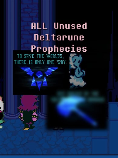Exploring Unused Deltarune Prophecies and Theories